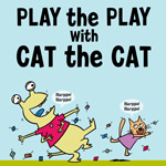 <b>Play the Play with Cat the Cat<b/>