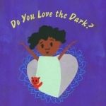 Do You Love the Dark? Image