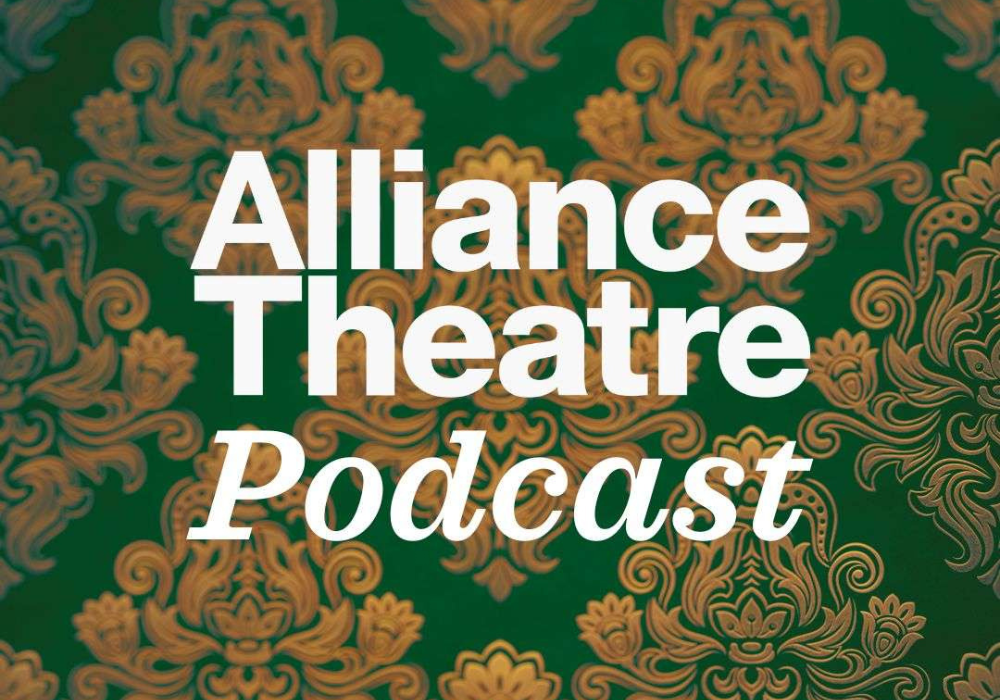 Alliance Theatre Podcast graphic