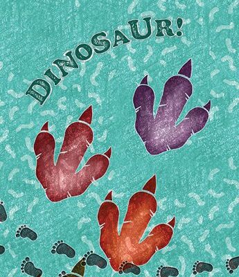 Illustration of three large, colorful dinosaur footprints and smaller human footprints on a teal background, with the word "DINOSAUR!" at the top.