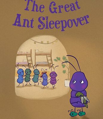 A group of four blue ants stand together inside a room with bunk beds, while a purple ant holding a pillow looks on from the doorway. Text reads "The Great Ant Sleepover.