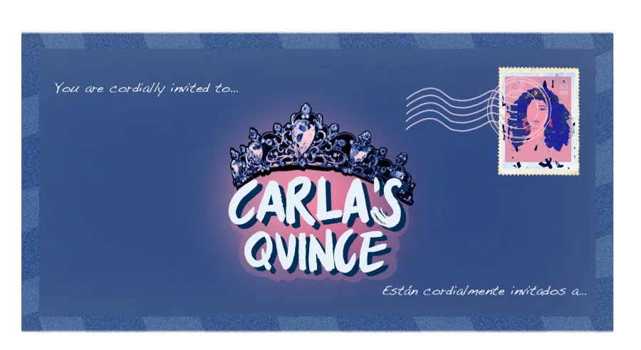 A blue invitation envelope with a crown illustration, text reading "Carla’s Quince," and a postage stamp featuring a stylized portrait of a girl.