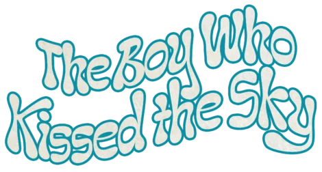Text logo in a rounded, playful font reads "The Boy Who Kissed the Sky" with a light blue outline and white fill.