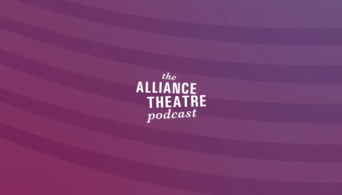 Text graphic with a purple gradient background displaying "the ALLIANCE THEATRE podcast" in white, centered.