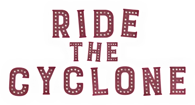 Red marquee-style text reads "RIDE THE CYCLONE" on a white background.