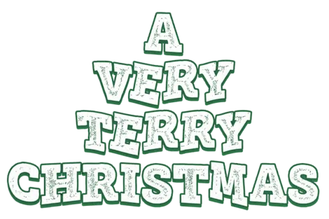 Text graphic reads "A Very Terry Christmas" in bold, distressed white letters on a green background.
