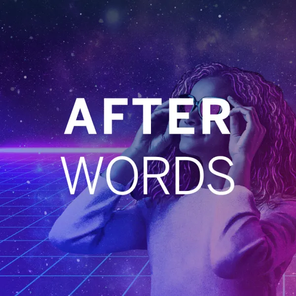Afterwordsjasmine 3 A person adjusts their glasses against a digital, grid-like space background with the words "AFTER WORDS" in bold white text over the image.