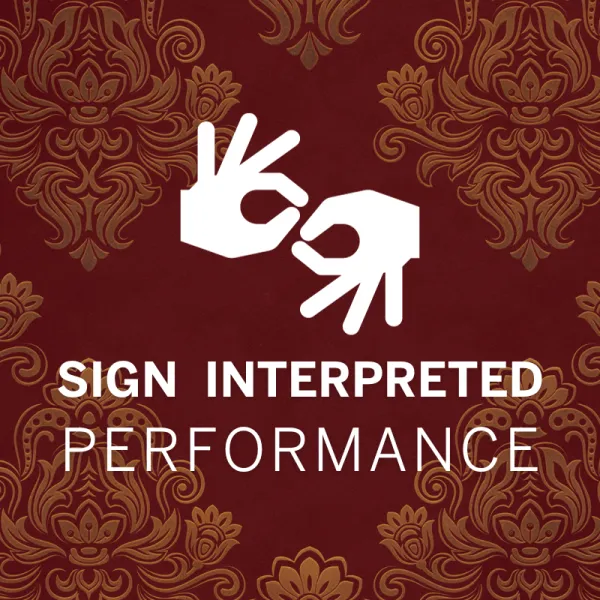 White icon of two hands signing against a red patterned background, with the text "Sign Interpreted Performance" below the icon.