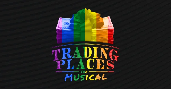 A rainbow-colored stack of money wrapped with a bow sits above the text "Trading Places The Musical" in matching rainbow colors on a black background.