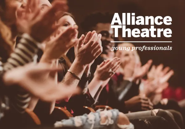 Audience of young adults clapping in a theater; text overlay reads “Alliance Theatre young professionals.”.