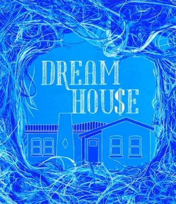 A stylized blue illustration of a house with the words “DREAM HOUSE” above it, surrounded by swirling abstract lines.
