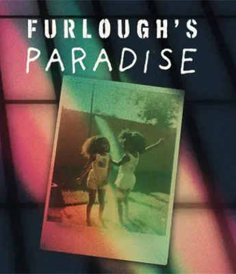 A photo of two young girls playing outdoors is overlaid on a dark, colorfully lit background with the words "Furlough's Paradise" above it.