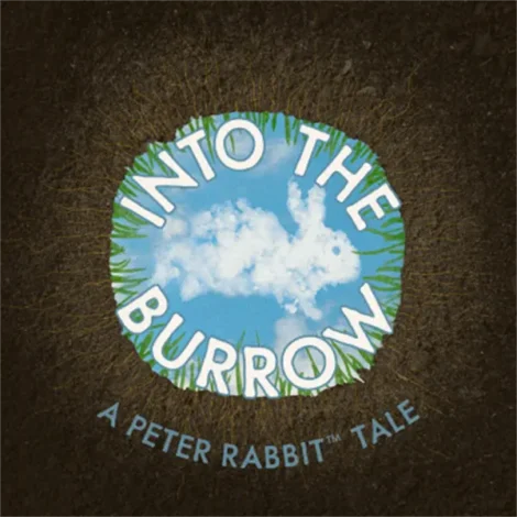 Logo for "Into the Burrow: A Peter Rabbit Tale" featuring sky and clouds shaped like a rabbit, surrounded by grass and soil.