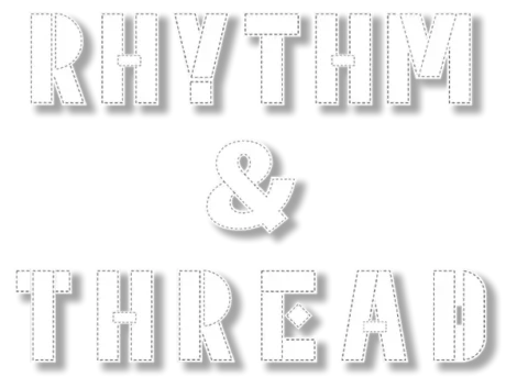 White text on a black background reads "RHYTHM & THREAD" in bold, uppercase letters with a dotted outline resembling stitching.