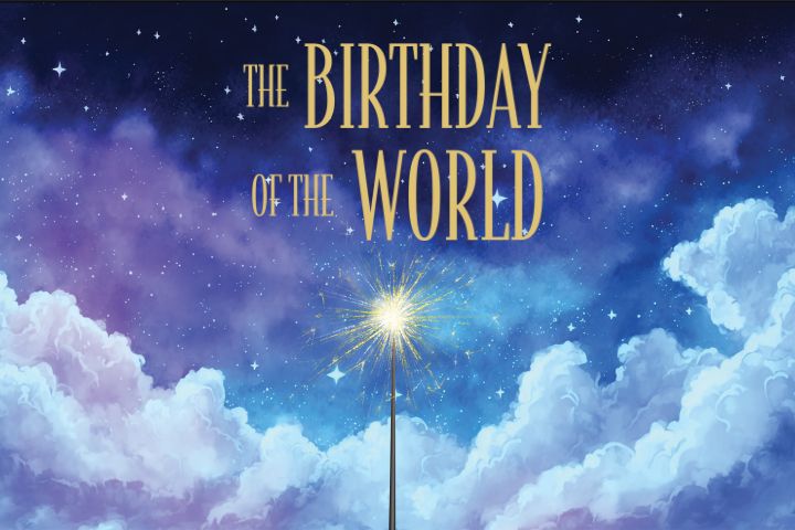 A sparkler glows against a starry night sky with clouds, beneath the gold text "The Birthday of the World," evoking the wonder of a toddler takeover art festival.