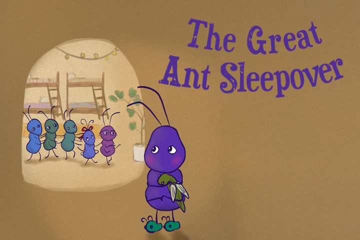 Illustration of a purple ant holding a stuffed toy, standing by an entrance. Four colorful ants are inside beside a table. Text reads "The Great Ant Sleepover," inspired by the Toddler Takeover Art Festival.