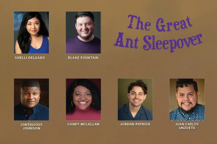 Announcing the Cast of The Underground Rep: Headshots of six cast members of "The Great Ant Sleepover" with their names—Shelli Delgado, Blake Fountain, Jontavious Johnson, Candy McLellan, Jordan Patrick, and Juan Carlos Unzueta.