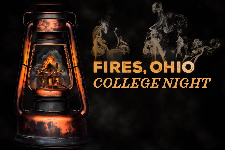An old lantern with a burning house inside next to the text "Fires, Ohio College Night" with smoke swirling around the words.