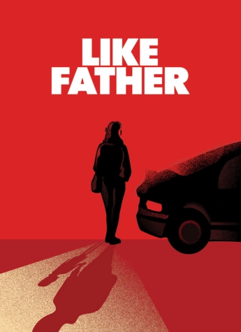 A person stands facing a vehicle, casting a shadow, with "LIKE FATHER" boldly emblazoned in white letters on a striking red background above—a scene that perfectly captures the essence of Like Father.