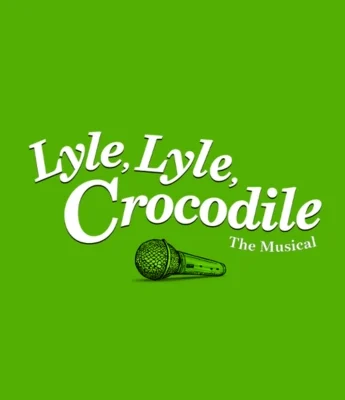 Green poster with white text reading "Lyle, Lyle, Crocodile The Musical" and an illustration of a microphone below the title, celebrating the lively spirit of Lyle Lyle Crocodile the Musical.