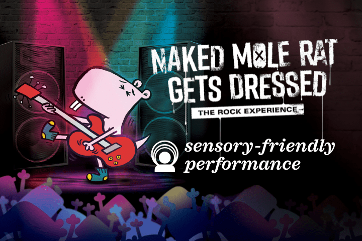 Cartoon mole rat playing electric guitar on stage with text reading "Naked Mole Rat Gets Dressed: The Rock Experience," and "sensory-friendly performance.