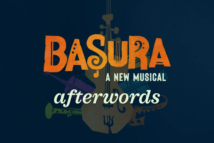 Text reads “Basura: A New Musical afterwords” over illustrations of musical instruments on a dark background.