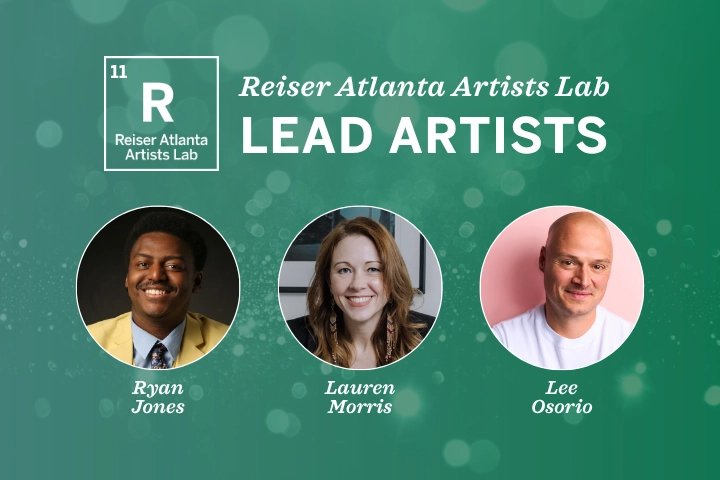 Get to Know Our Round 11 Reiser Lab Lead Artists: Ryan Jones, Lauren Morris, and Lee Osorio are pictured under the “Reiser Atlanta Artists Lab” banner on a green background with circular patterns.