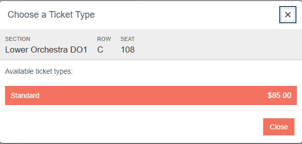 Ticket selection window displaying Lower Orchestra DO1, Row C, Seat 108. One available digital ticket type: Standard for $85.00. Options to close the window are provided.