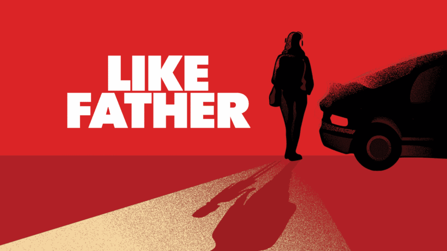 A silhouette of a person with headphones stands beside a car on a red background. Large text reads "LIKE FATHER." This striking image captures the spirit of our K-12 Student Matinees, inviting young audiences to experience powerful stories and memorable moments together.