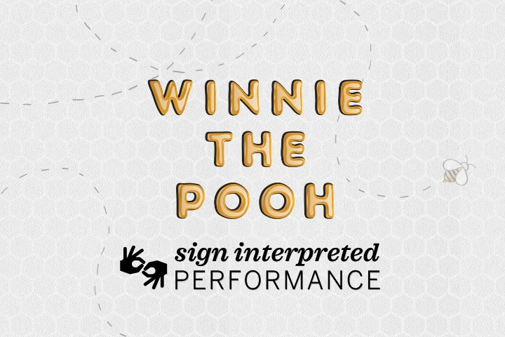 Text reads “Winnie the Pooh sign interpreted performance” with cartoon-style letters and a small bee on a dotted path in the background.